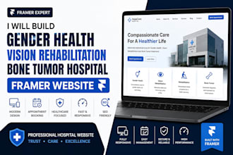 build gender health vision rehabilitation bone tumor hospital framer website