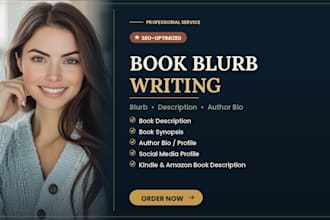 write book blurb, book description, synopsis, author bio, and back cover