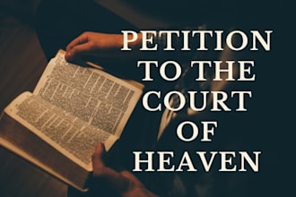 make and pray a petition to the court of heaven prayer