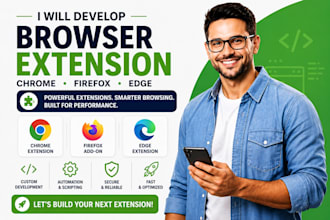 develop any kind of chrome, firefox and edge extension or script