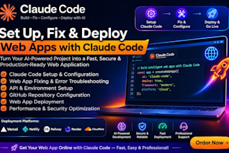 setup claude code for web app fix configure deployment with claude code