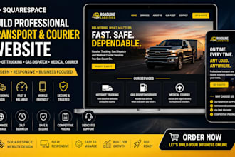 build hotshot trucking gas dispatch service medical courier squarespace website