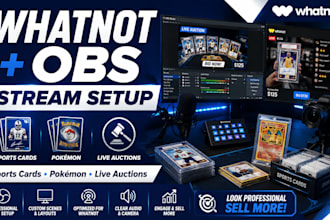 setup whatnot stream for sports cards, pokémon and auctions with obs