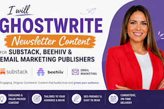 ghostwrite newsletter content for substack beehiiv email marketing publisher