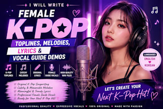 be your femle kpop, toplines, melodies, lyrics and vocal guides demo