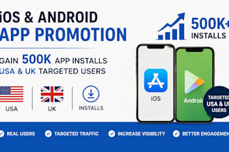 do ios app promotion gain 500k USA, UK android app install mobile app promotion