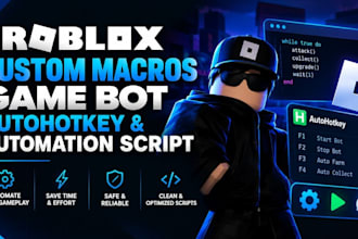 create custom roblox macros, game bots, auto hotkey and automation scripts
