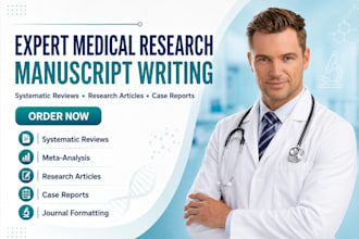 write medical research manuscripts, systematic reviews