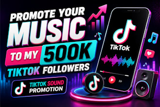 promote your music to my 500k tiktok followers, tiktok sound promotion
