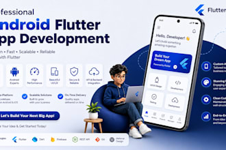 develop a custom android app using flutter and dart