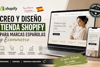 crear y diseñar tienda shopify para marcas españolas y ecommerce spanish website