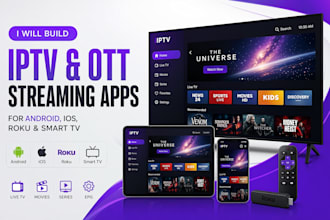 build iptv and ott streaming apps for android, ios, roku and smart TV