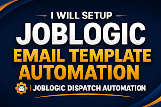 setup joblogic email template automation joblogic dispatch automation