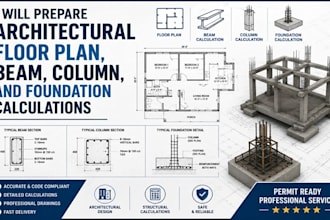 prepare architectural floor plan,beam,colurm,and foundation calculations