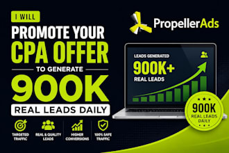 promote your cpa offer to generate 900k real daily leads using propeller ads