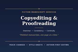 copyedit and proofread your fiction manuscript