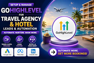 setup gohighlevel for travel agency, hotel leads and booking automation