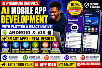 do ai mobile app development with flutter and reach native for andriod and ios
