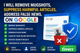 remove mugshots, suppress harmful articles, address false news on google
