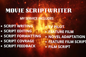 write, edit, format screenplay stageplay or rewrite your screenplay or script