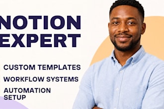 be your notion expert build notion template notion workflow and automation