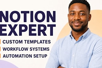 be your notion expert, build notion template, notion workflow and automation