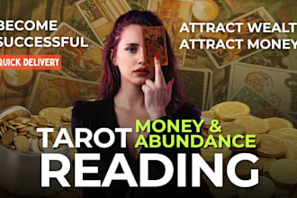 do a money and abundance tarot reading for you