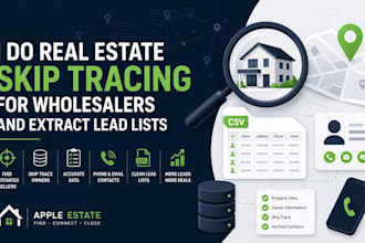 do real estate skip tracing for wholesaler and extract lead lists