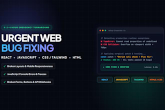 urgently fix HTML, CSS, javascript, or react bugs in your website