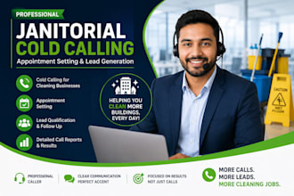 janitorial cleaning cold calling, cold calling, janitorial cleaning services