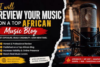 review your music on a top african music blog for exposure