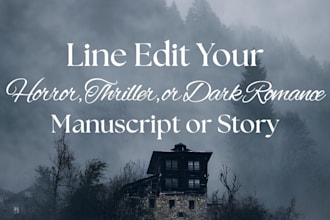line edit your horror, thriller, or dark romance story