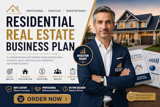 create a residential real estate business plan and investment analysis