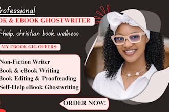 be your self help ebook ghostwriter, ebook writer for coaches, entrepreneurs