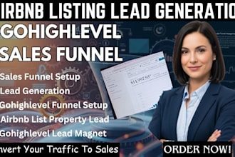build airbnb listing agency lead conversion system, gohighlevel lead magnet