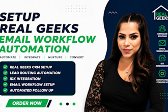 setup real geeks email workflow automation crm lead routing idx follow up