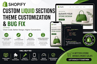 build shopify custom, liquid sections, and bug fix custom or shopify theme fix