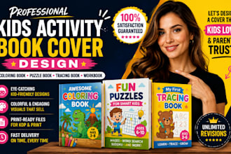 design a kids activity book cover for amazon KDP and print