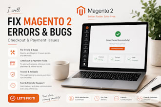fix magento 1 and 2 bugs errors checkout issues payment issues debug