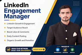 be your professional manager for linkedin engagement and growth