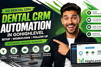 build dental CRM automation in gohighlevel for your practice