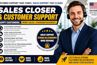 be your sales closer, customer support and appointment setter, b2b saas sales