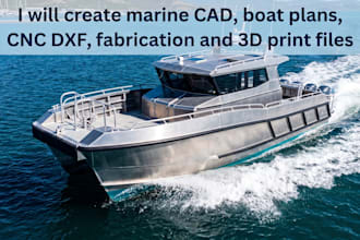 create marine cad, boat plans, cnc dxf, fabrication amd 3d print files