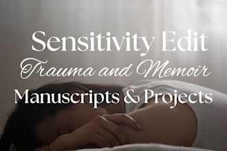 provide trauma and memoir sensitivity copyediting