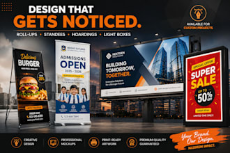 design professional signage, roll up banners, billboards and hoardings