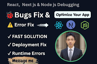 fix react next js bugs, errors, and deployment issues fast