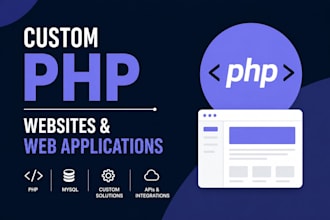 build custom PHP websites and web applications