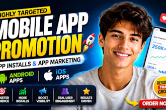 do mobile app promotion, app installs and app marketing for android ios