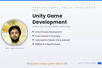 be your unity game developer for 2d and 3d mobile games