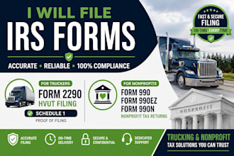 file irs form 2290 hvut and schedule 1, form 990, 990ez, 990n returns